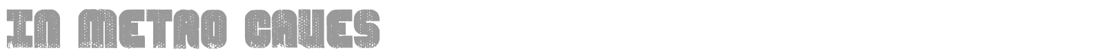 In Metro Caves font preview